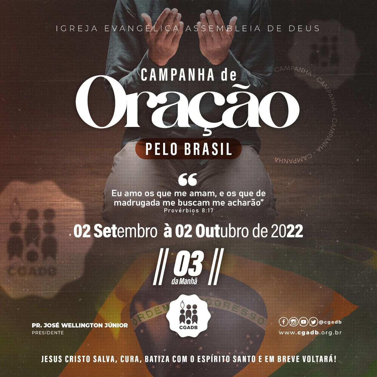 Cgadb Lan A Campanha De Ora O Pelo Brasil Assembleia De Deus Bel M